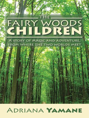 cover image of The Fairy Woods Children